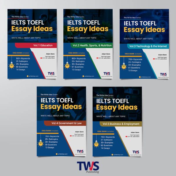 IELTS & TOEFL Essay Ideas – Complete Set (Vol.1 - 5)